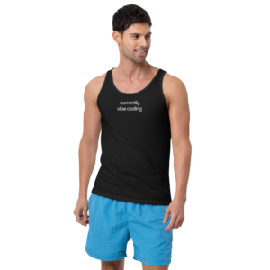 Currently Vibe Coding - Tank Top